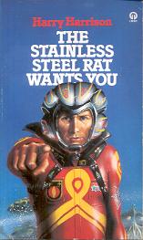 The Stainless Steel Rat 04: The Stainless Steel Rat Wants You!